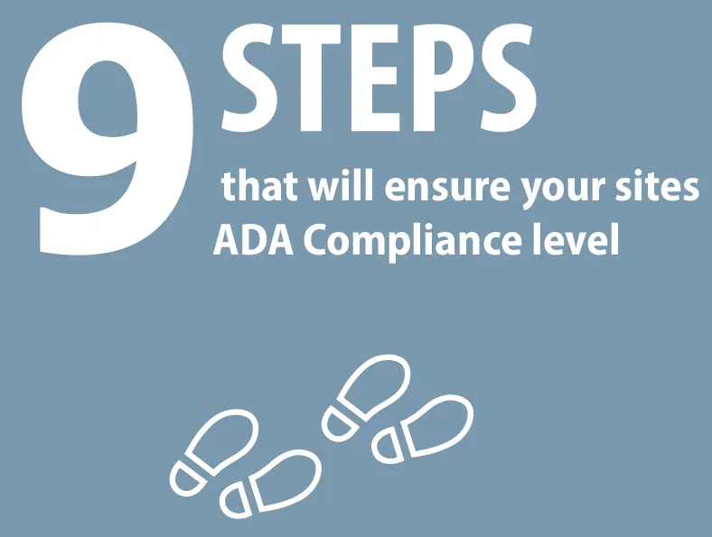 9 steps that will ensure your sites ADA Compliance level